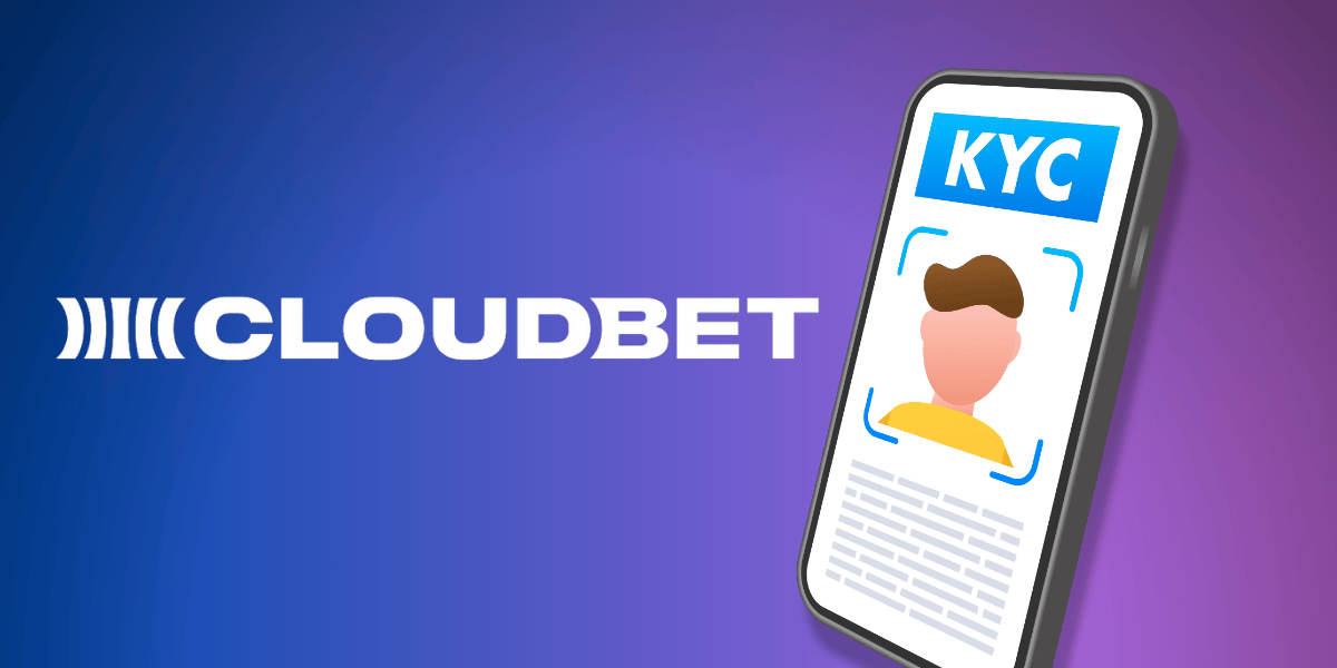 Cloudbet KYC Guide 2025: Everything You Need to Know Before You Play